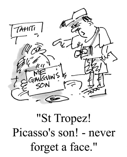 "St Tropez! Picasso's son! Never forget a face."