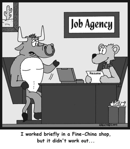'I worked briefly in a Fine-China shop, but it didn't work out...'