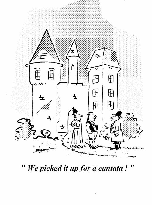 "We picked it up for a cantata!"