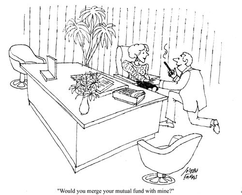 'Would you merge your mutual fund with mine?'