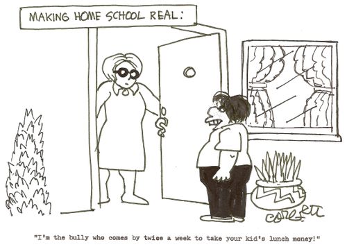 Making home school real: 'I'm the bully who comes by twice a week to take your kid's lunch money!'