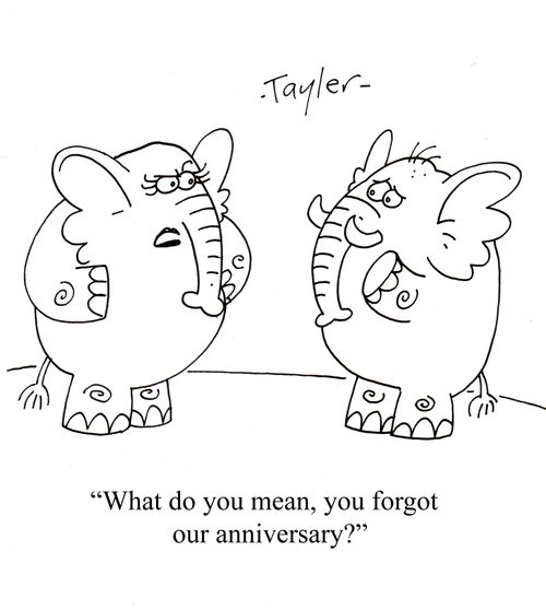 'What do you mean, you forgot our anniversary?'