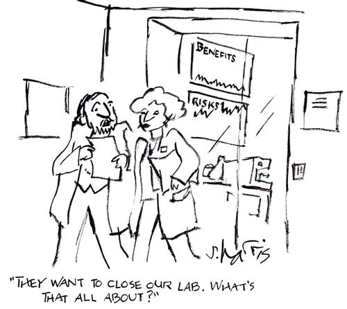 'They want to close our lab.  What's that all about?'