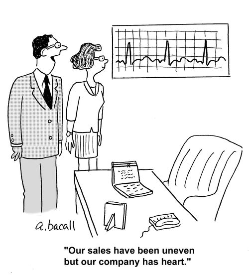'Our sales have been uneven but our company has heart.'