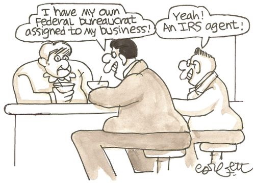 'I have my own Federal bureaucrat assigned to my business!'