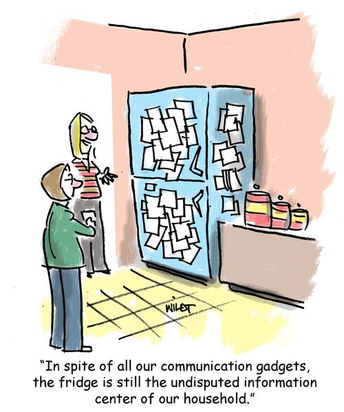 'In spite of all our communication gadgets, the fridge is still the undisputed information center of our household.'