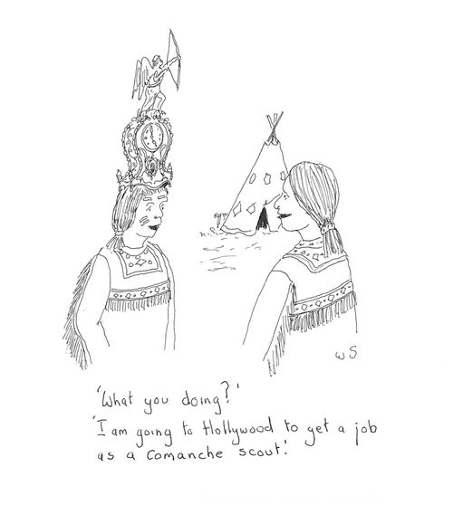 'I am going to Hollywood to get a job as a Comanche scout.'