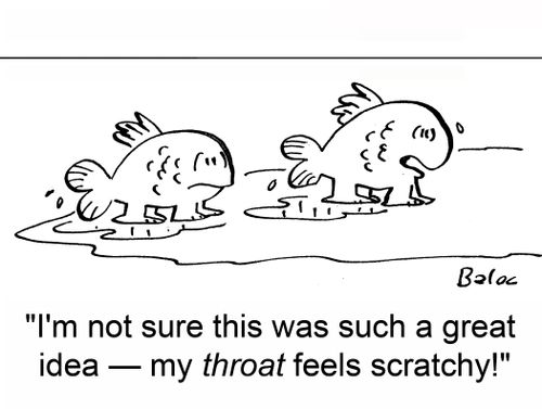 'I'm not sure this was such a great idea -- my throat feels scratchy!'