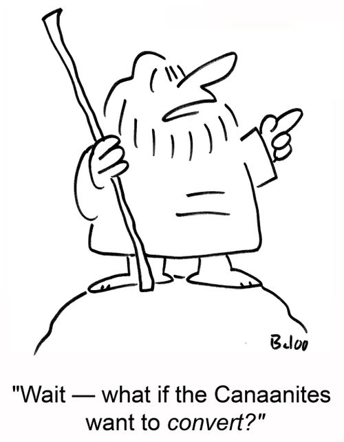 'Wait -- what if the Canaanites want to convert?'