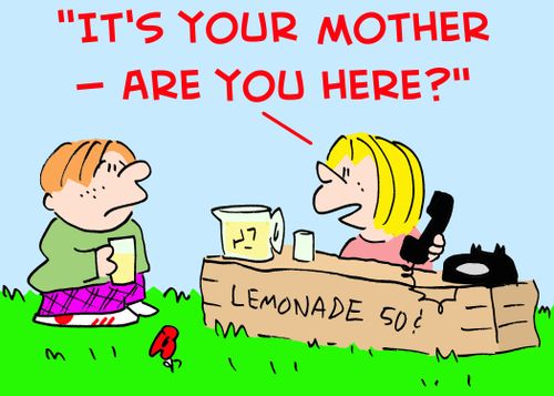 'It's your mother -- are you here?'