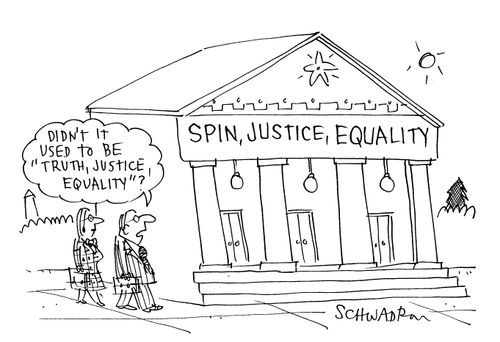 Spin, Justice, Equality: 'Didn't it used to be 'truth, justice, equality.''