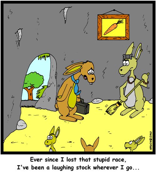 'Ever since I lost that stupid race, I've been a laughing stock wherever I go...'