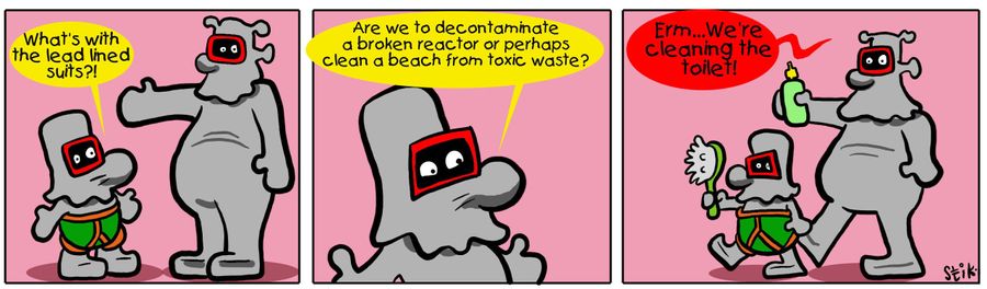 Wearing radiation suits to clean the toilet