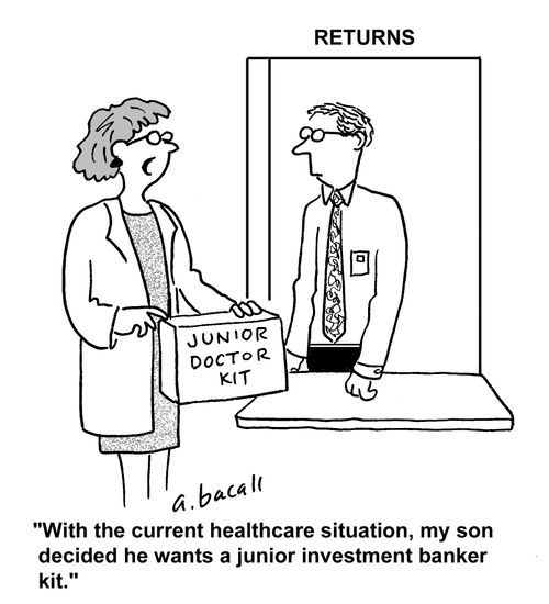 'With the current healthcare situation, my son decided he wants a junior investment banker kit.'