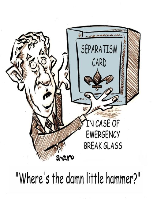 Where's the damn little hammer? Gilles Duceppe's separatism card.