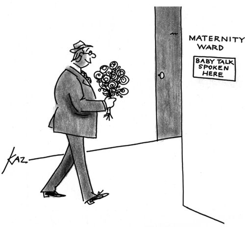 Maternity ward: 'Baby talk spoken here.'