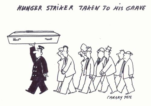 Hunger striker taken to his grave.