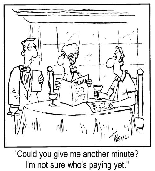 "Could you give me another minute? I'm not sure who's paying yet."
