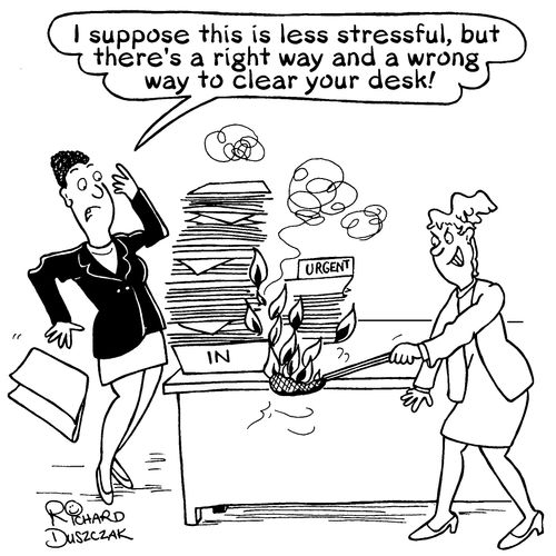 "...there's a right way and a wrong way to clear your desk!"
