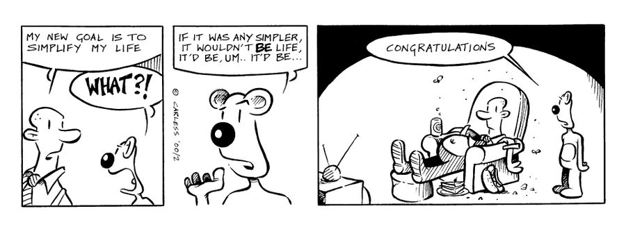 Simplifying life