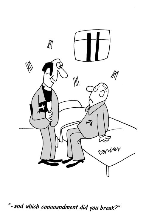 '-and which commandment did you break?'