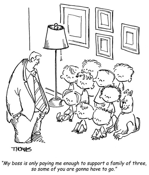 Man to children: 'My boss is only paying me enough to support a family of three, so some of you are gonna have to go.'