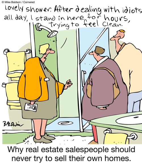 Why real estate salespeople should never try to sell their own homes.