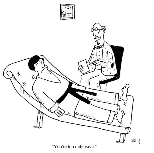 "You're too defensive."