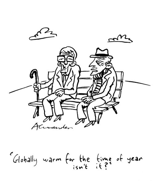 "Globally warm for the time of year, isn't it?"