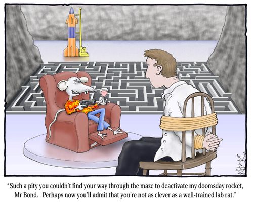 'Such a pity you couldn't find your way through the maze to deactivate my doomsday rocket, Mr Bond. Perhaps now you'll admit that you're not as clever as a well-trained lab rat.'