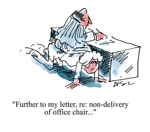 'Further to my letter, re: non-delivery of office chair...'