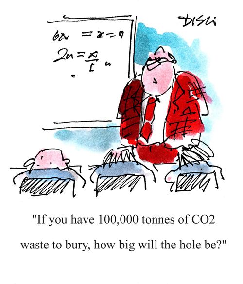 'If you have 100,000 tonnes of CO2 waste to bury, how big will the hole be?'