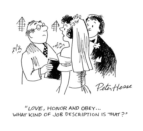 'Love, honor and obey...what kind of job description is that?'