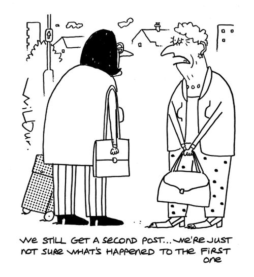 'We still get a second post - we're just not sure what's happened to the first one.'