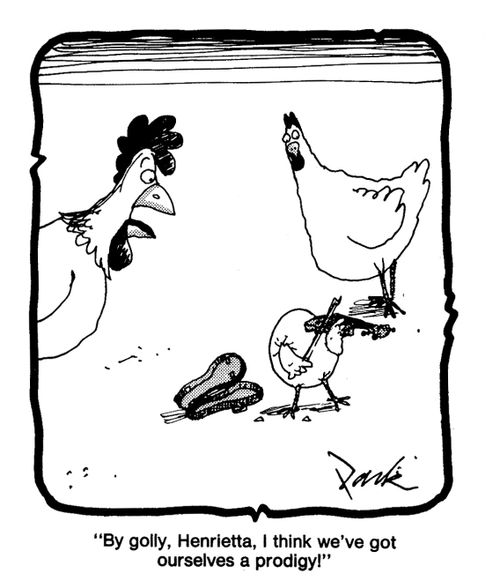 'By golly, Henrietta, I think we've got ourselves a prodigy!'