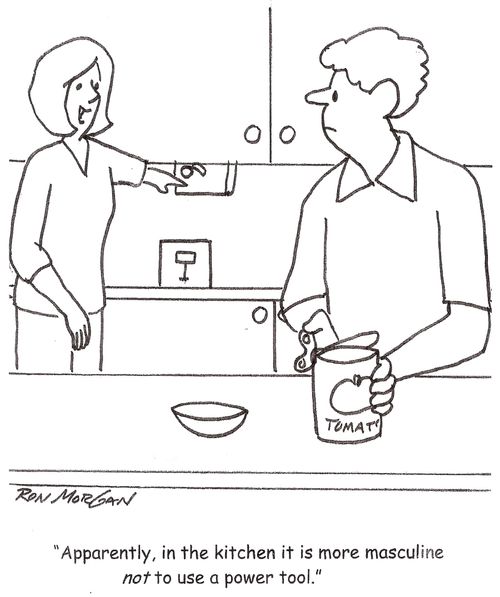 'Apparently, in the kitchen it is more masculine not to use a power tool.'