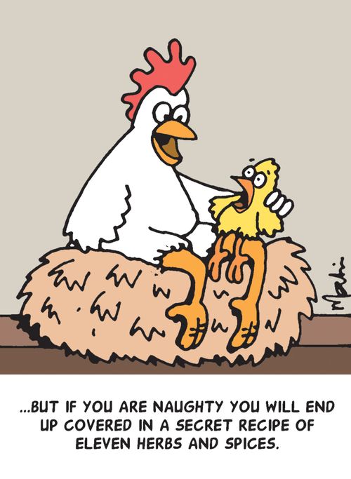 '...but if you are naughty you will end up covered in a secret recipe of eleven herbs and spices.'