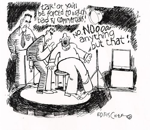 Talk or you'll be forced to watch bad TV commercials!