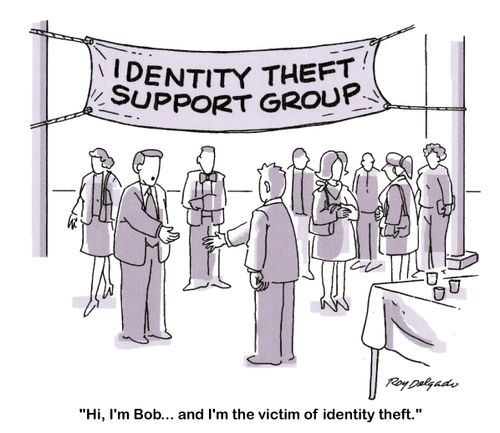 'Hi, I'm Bob... and I'm the victim of identity theft.'