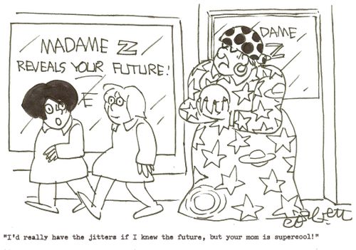 'I'd really have the jitters if I knew the future, but your mom is supercool!'