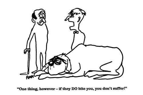 'One thing, however - if they DO bite you, you don't suffer!'
