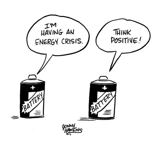 'I'm having an energy crisis.'