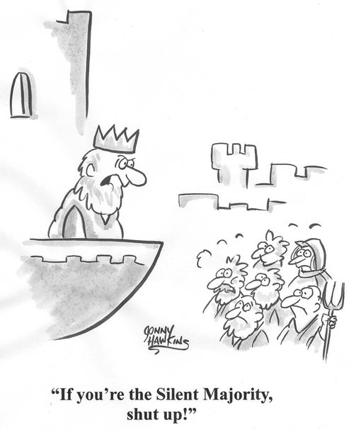'If you're the Silent Majority, shut up!'