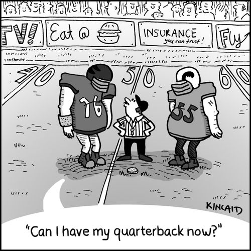 'Can I have my quarterback now?'