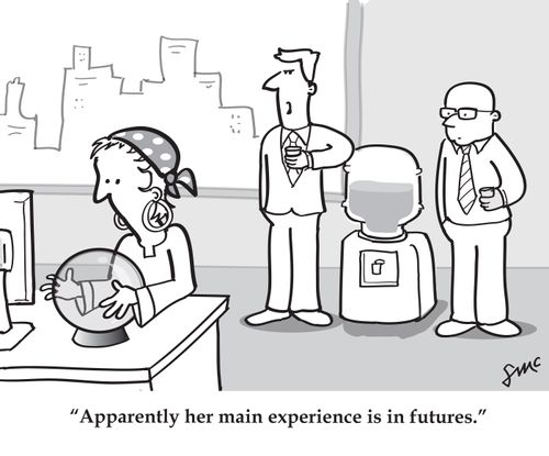'Apparently her main experience is in futures.'