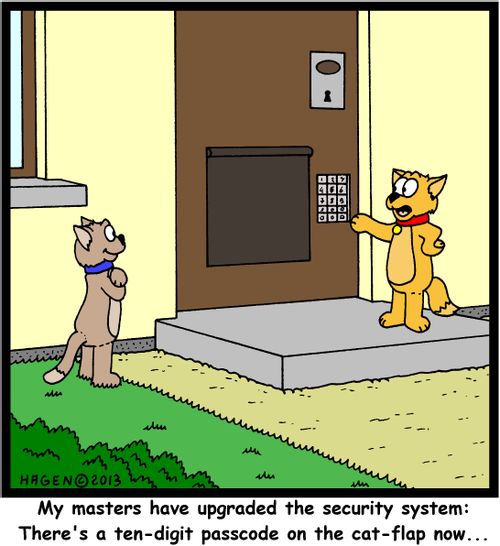 'My masters have upgraded the security system: There's a ten-digit passcode on the cat-flap now...'