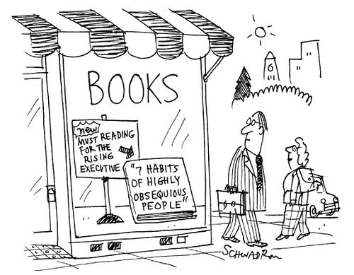 New must reading for the rising executive: '7 Habits of Highly Obsequious People.'