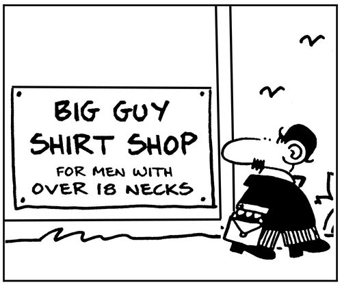 'Big Guy Shirt Shop, for men with over 18 necks'