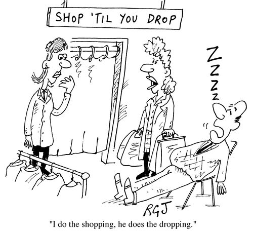 I do the shopping, he does the dropping