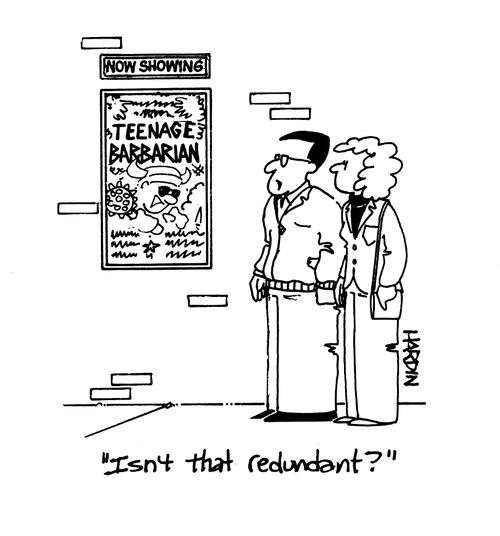 'Isn't that redundant?'